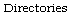 Directories