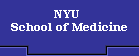 NYU School of Medicine