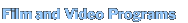 Film and Video Programs