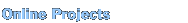 Online Projects